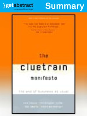 The Cluetrain Manifesto (Summary) by Rick Levine · OverDrive Free